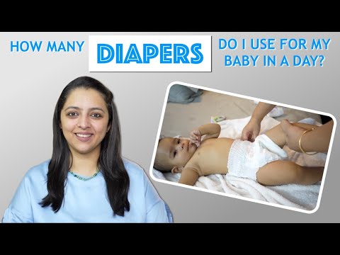 How many Diapers do I use for my Baby in a day | एक दिन में कितने Diapers