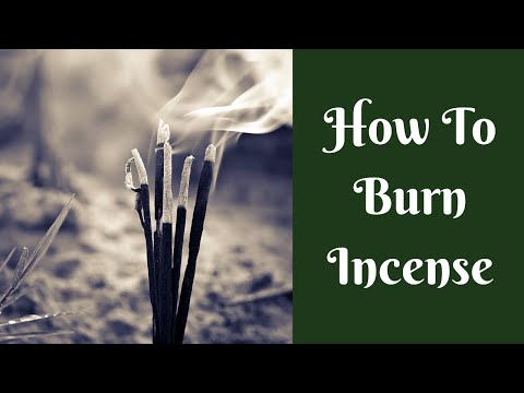 Incense: How To Burn Different Types of