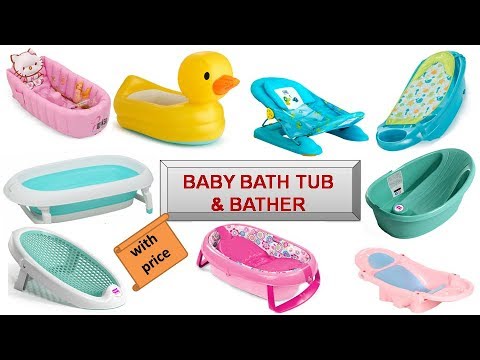 Best Baby Bath Tubs & Bather | Price & Links| Newborn to Toddler Essentials|  Bathing